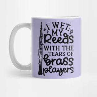 I Wet My Reed With The Tears Of Brass Players Oboe Marching Band Cute Funny Mug